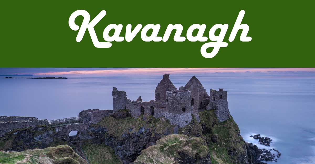 Kavanagh As A Last Name